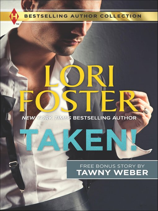 Title details for Taken! by Lori Foster - Available